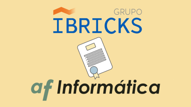 Acuerdo clave entre Grupo Ibricks y AF Informática